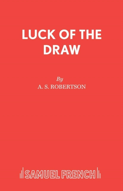 Book cover of: Luck of the Draw. By: A. S. Robertson