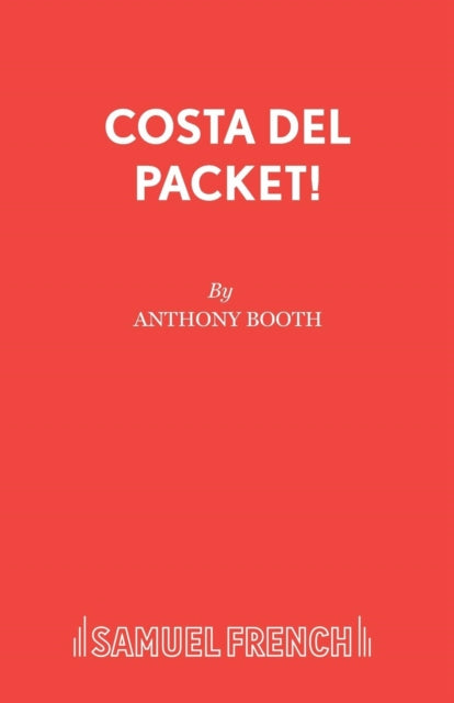Book cover of: Costa del Packet!. By: Anthony Booth