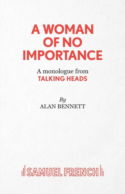 Book cover of: Woman of No Importance. By: Alan Bennett