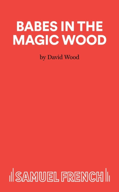 Book cover of: Babes in the Magic Wood. By: David Wood