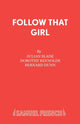 Book cover of: Follow That Girl. By: Julian Slade