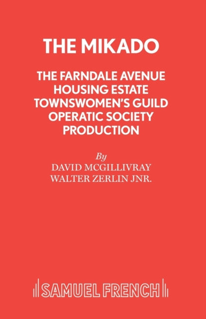Book cover of: Farndale Avenue Housing Estate Townswomen's Guild Operatic Society's Production of "The Mikado". By: David McGillivray