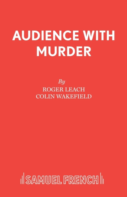 Book cover of: Audience with Murder. By: Roger Leach