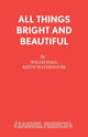 Book cover of: All Things Bright and Beautiful. By: Keith Waterhouse