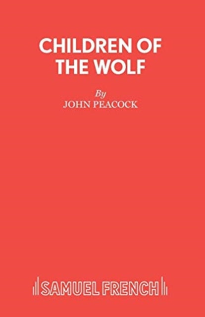 Book cover of: Children of the Wolf. By: John Peacock
