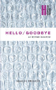Book cover of: Hello/Goodbye. By: Peter Souter
