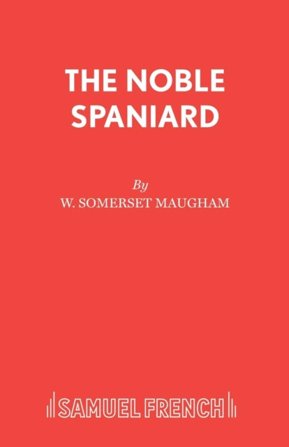 Book cover of: Noble Spaniard. By: William Somerset Maugham