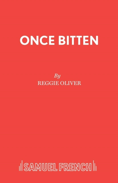 Book cover of: Once Bitten. By: Reggie Oliver