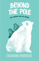 Book cover of: Beyond the Pole. By: Neil Warhurst