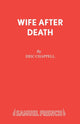 Book cover of: Wife After Death. By: Eric Chappell