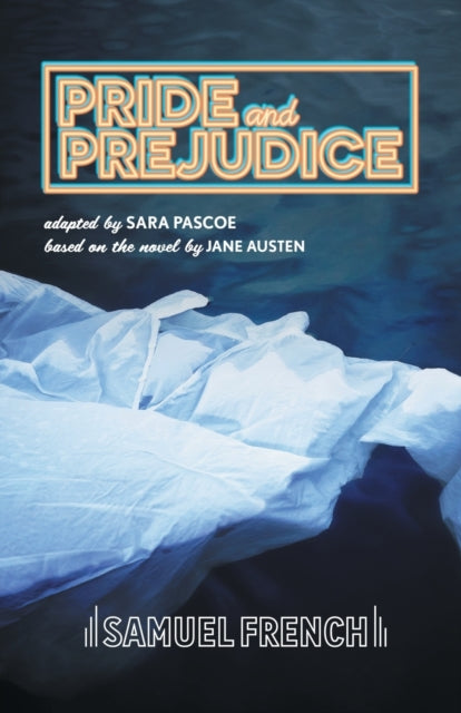 Book cover of: Pride and Prejudice. By: Sara Pascoe