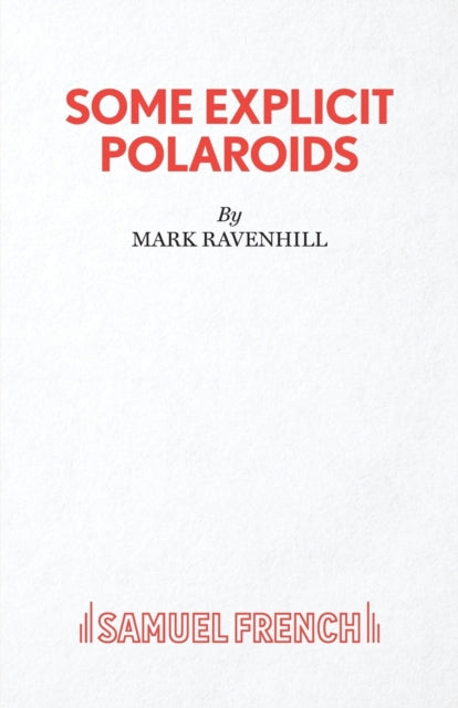 Book cover of: Some Explicit Polaroids. By: MARK RAVENHILL