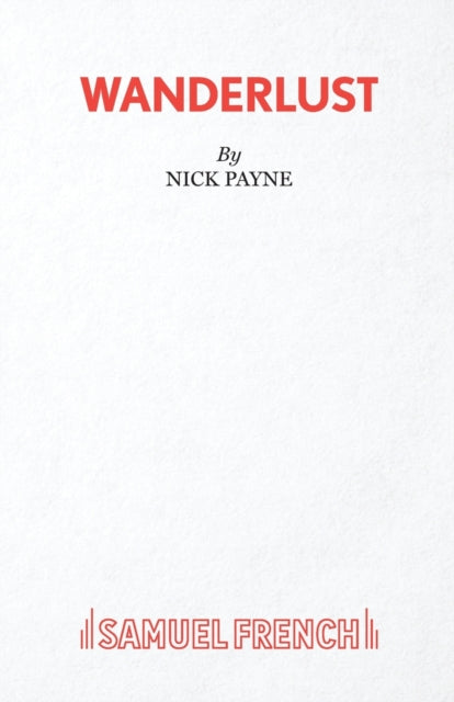 Book cover of: Wanderlust. By: NICK PAYNE