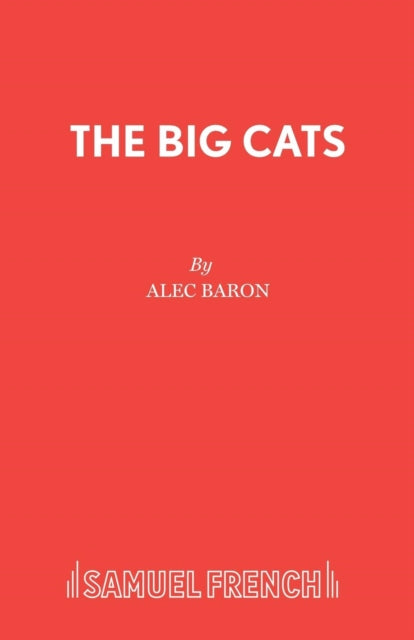 Book cover of: Big Cats. By: Alec Baron