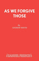 Book cover of: As We Forgive Those. By: Andrew Smith