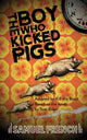 Book cover of: Boy Who Kicked Pigs. By: MULTIPLE AUTHORS