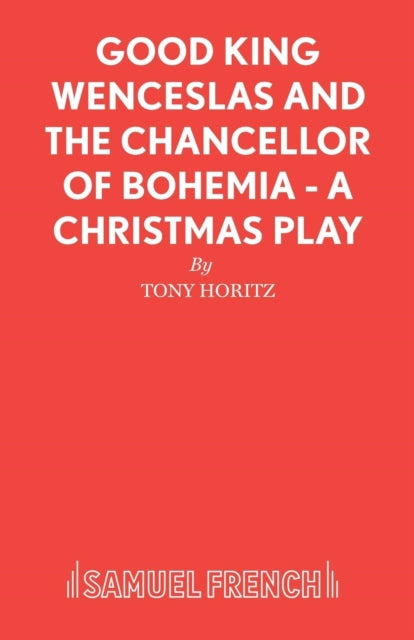 Book cover of: Good King Wenceslas and the Chancellor of Bohemia