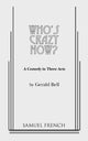 Book cover of: Who's Crazy Now!. By: Gerald Bell