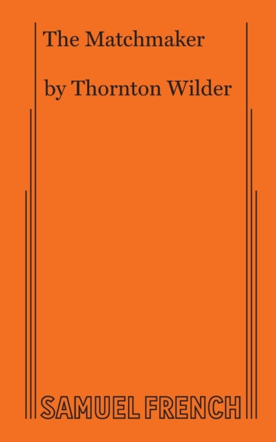 Book cover of: Matchmaker. By: Thornton Wilder