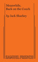Book cover of: Meanwhile Back on the Couch. By: Jack Sharkey