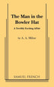 Book cover of: Man in the Bowler Hat. By: A.A. Milnei