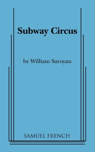 Book cover of: Subway Circus. By: William Saroyan