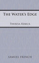 Book cover of: Water's Edge. By: Theresa Rebeck