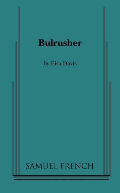 Book cover of: Bulrusher. By: Eisa Davis