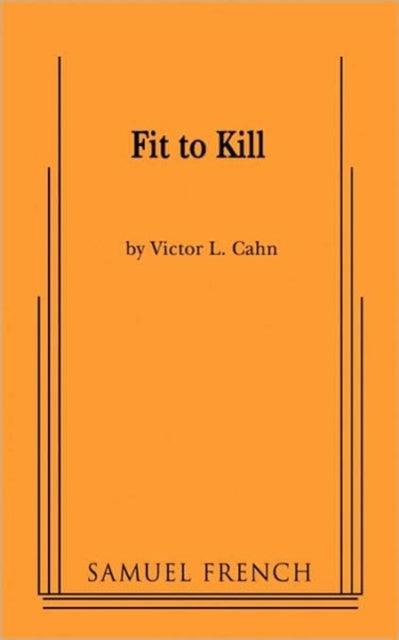 Book cover of: Fit to Kill. By: Victor L. Cahn
