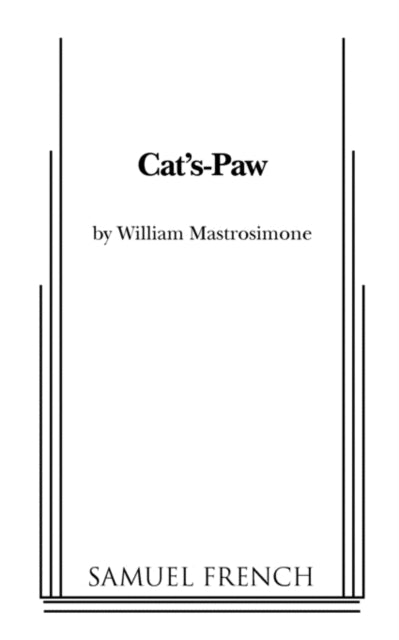 Book cover of: Cat's-Paw. By: William Mastrosimone