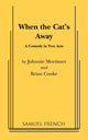 Book cover of: When the Cat's Away