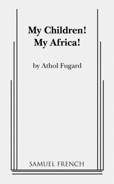 Book cover of: My Children! My Africa!