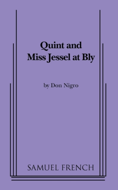 Book cover of: Quint and Miss Jessel at Bly. By: Don Nigro