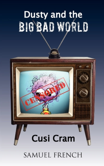 Book cover of: Dusty and the Big Bad World. By: Cusi Cram