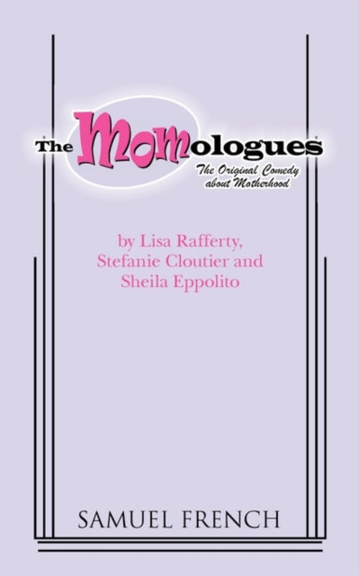 Book cover of: Momologues. By: Lisa Rafferty