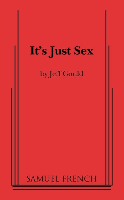 Book cover of: It's Just Sex. By: Jeff Gould