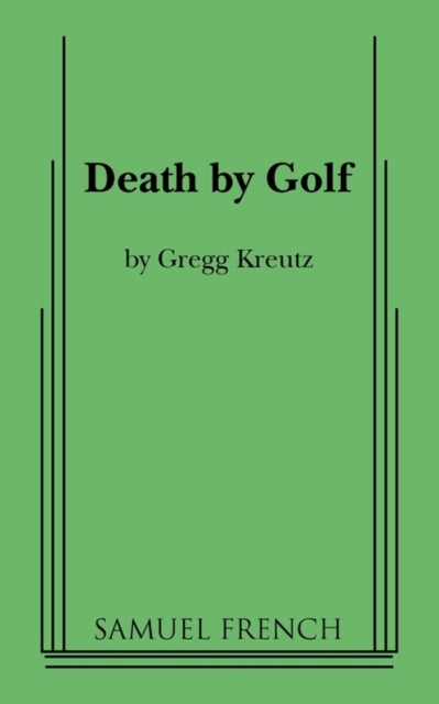 Book cover of: Death by Golf. By: Gregg Kreutz