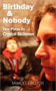 Book cover of: Birthday and Nobody. By: Crystal Skillman