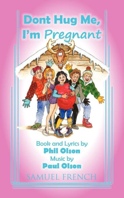 Book cover of: Don't Hug Me, I'm Pregnant. By: Phill Olson