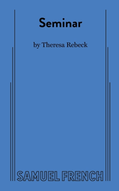 Book cover of: Seminar. By: Theresa Rebeck