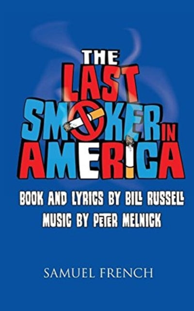 Book cover of: Last Smoker in America. By: Bill Russell