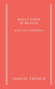 Book cover of: Holly Down in Heaven. By: Kara Lee Corthron