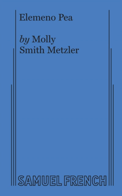 Book cover of: Elemeno Pea. By: Molly Smith Metzler