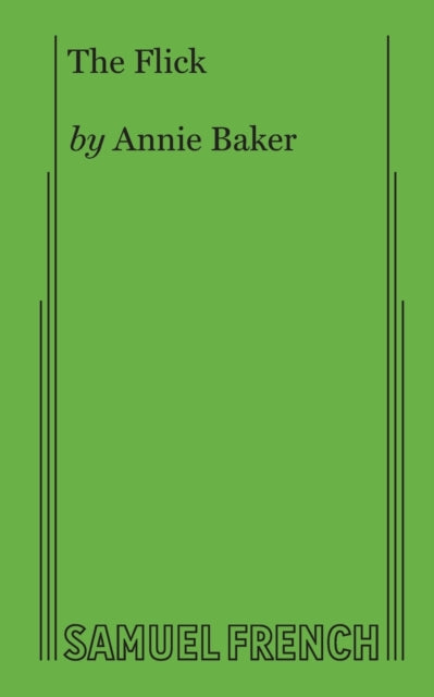 Book cover of: Flick. By: Annie Baker