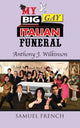 Book cover of: My Big Gay Italian Funeral. By: Anthony J. Wilkinson