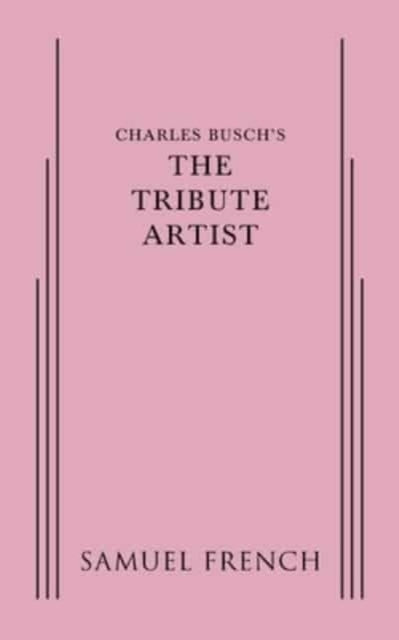 Book cover of: Tribute Artist. By: Charles Busch