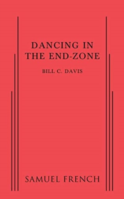 Book cover of: Dancing in the End Zone. By: Bill C. Davis