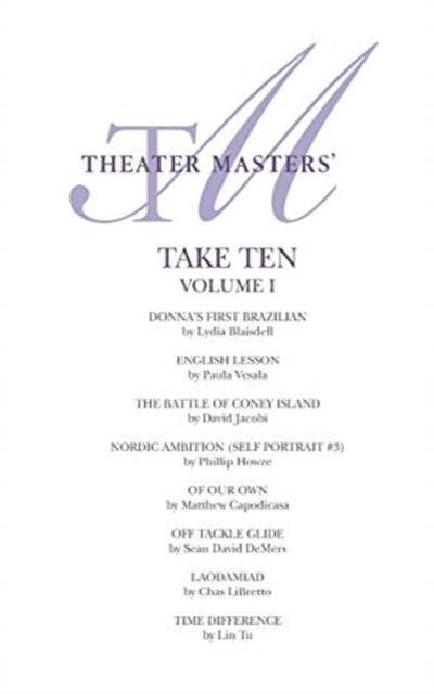 Book cover of: Theater Masters' Take Ten Vol. 1. By: Lydia Blaisdell