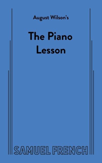 Book cover of: August Wilson's The Piano Lesson. By: August Wilson
