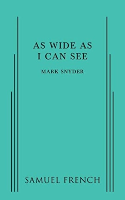 Book cover of: As Wide As I Can See. By: Mark Snyder